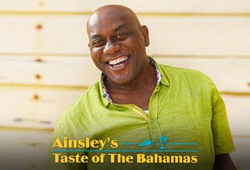 Ainsley's Taste Of The Bahamas