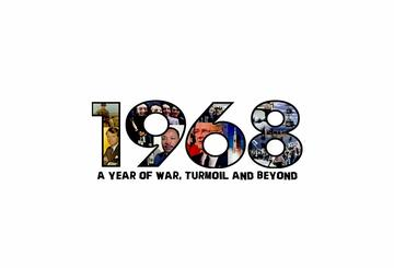 1968: A Year of War, Turmoil and Beyond