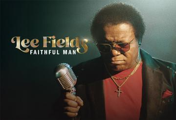Lee Fields, Faithful Man