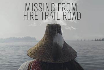 Missing from Fire Trail Road