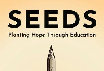 Seeds: Planting Hope Through Education