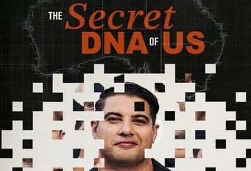 The Secret DNA of Us