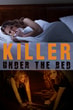 Killer Under the Bed