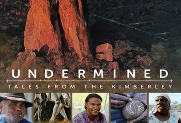 Undermined - Tales from the Kimberley
