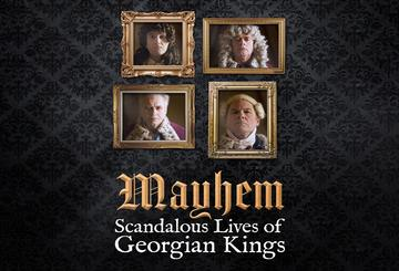Mayhem: Secret Lives of Georgian Kings