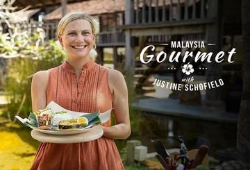 Malaysia Gourmet with Justine Schofield