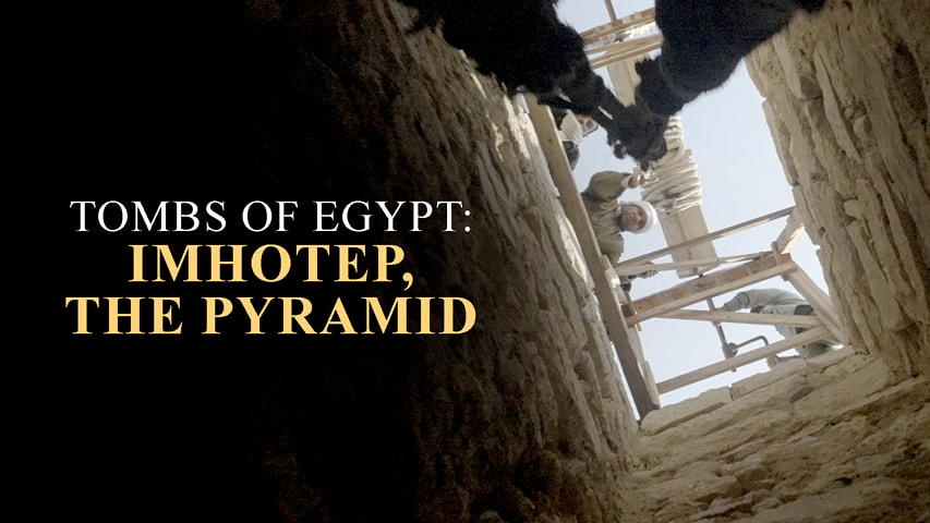 Tombs of Egypt: Imhotep, Pyramid Creator