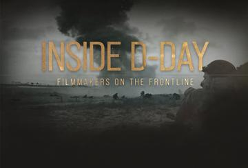 Inside D-Day Filmmakers on the Frontline