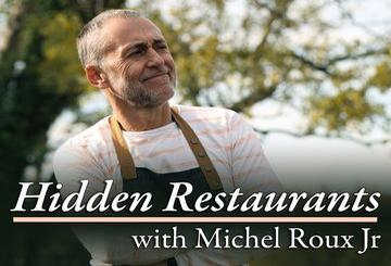 Hidden Restaurants with Michel Roux Jr