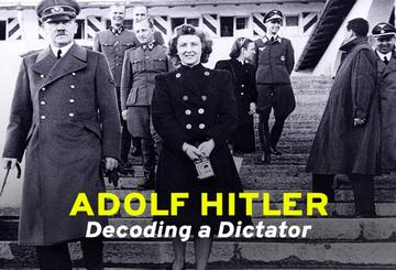 Adolf Hitler: Decoding a Dictator