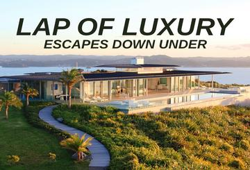 Lap Of Luxury: Escapes Down Under