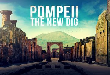 Pompeii: The New Dig