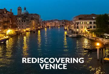Rediscovering Venice