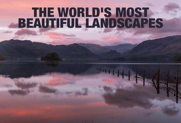 The World's Most Beautiful Landscapes