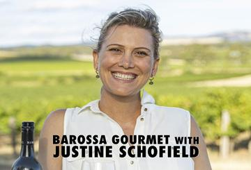 Barossa Gourmet with Justine Schofield