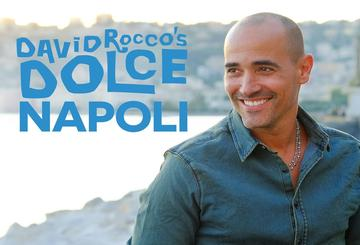 David Rocco's Dolce Napoli