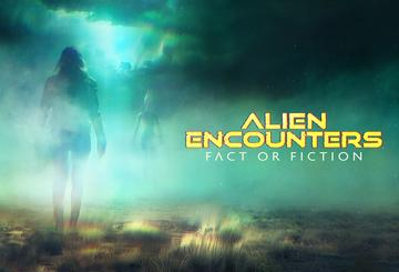 Alien Encounters: Fact Or Fiction