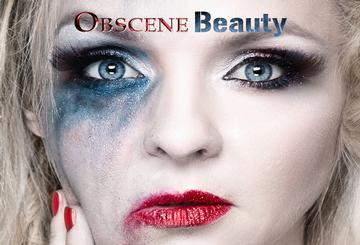 Obscene Beauty: Burlesque