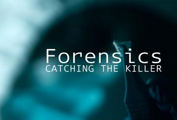 Forensics: Catching a Killer