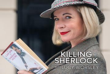 Killing Sherlock with Lucy Worsley