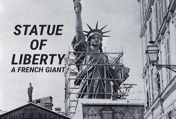 Statue of Liberty: A French Giant