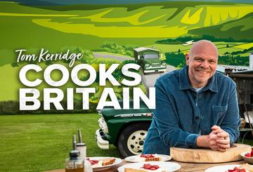 Tom Kerridge Cooks Britain