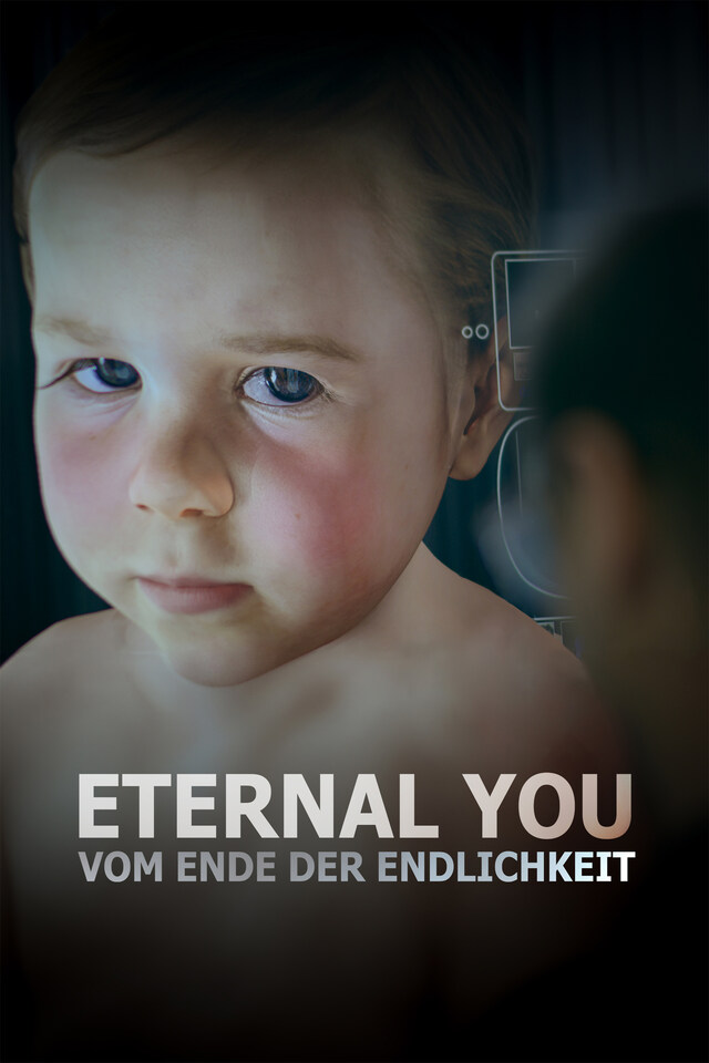 Eternal You - Vom Ende der Endlichkeit