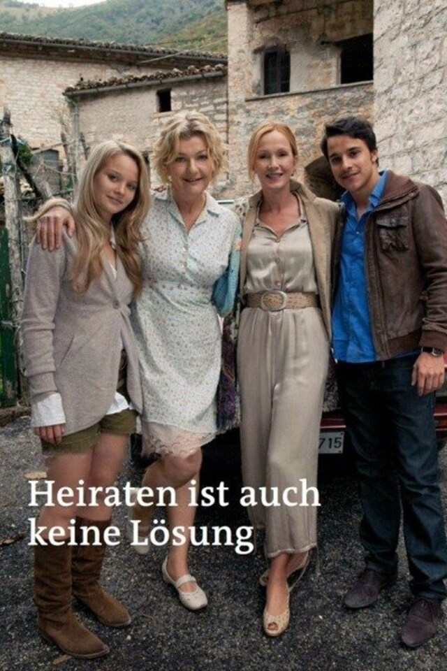 Heiraten ist auch keine Lösung