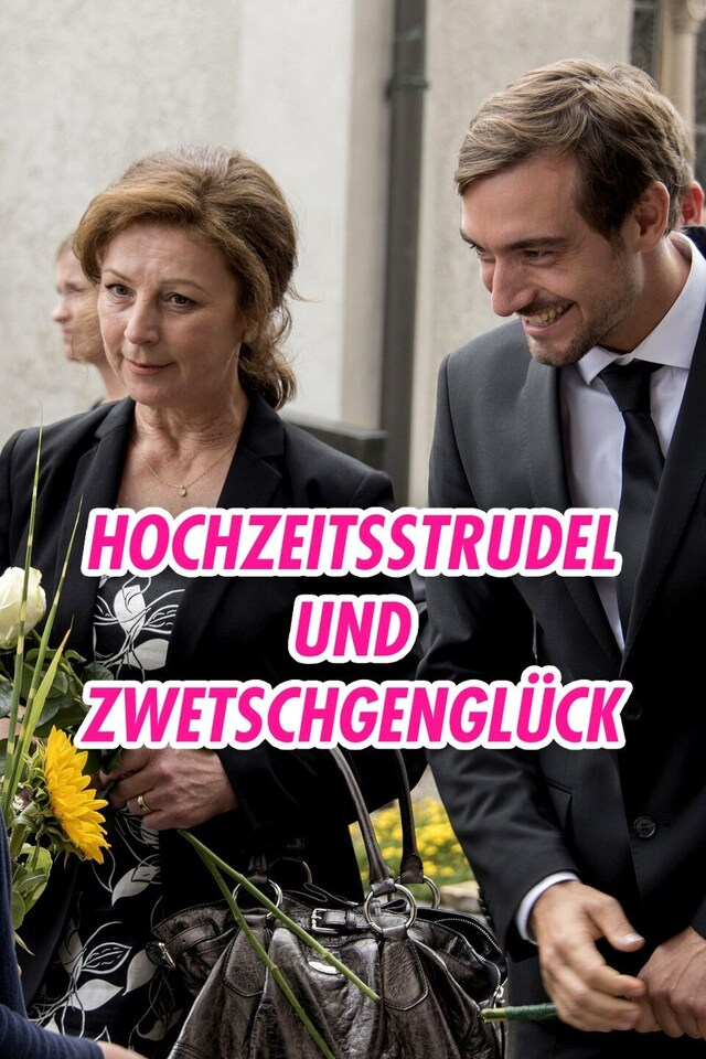 Hochzeitsstrudel und Zwetschgenglück