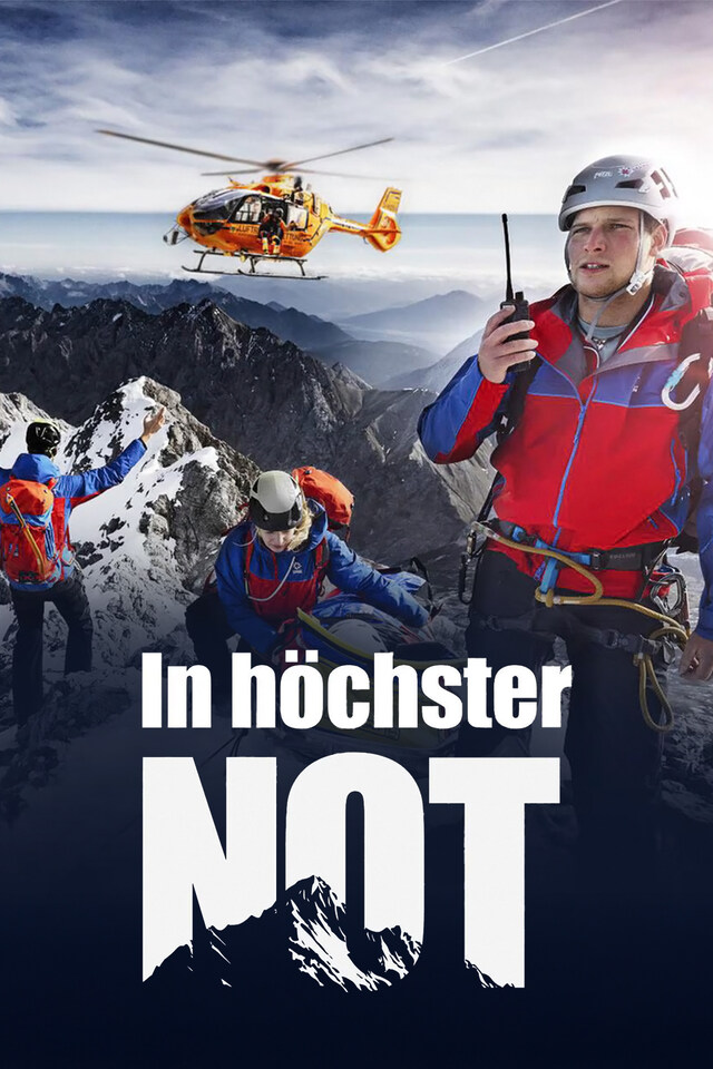 In höchster Not - Bergretter im Einsatz