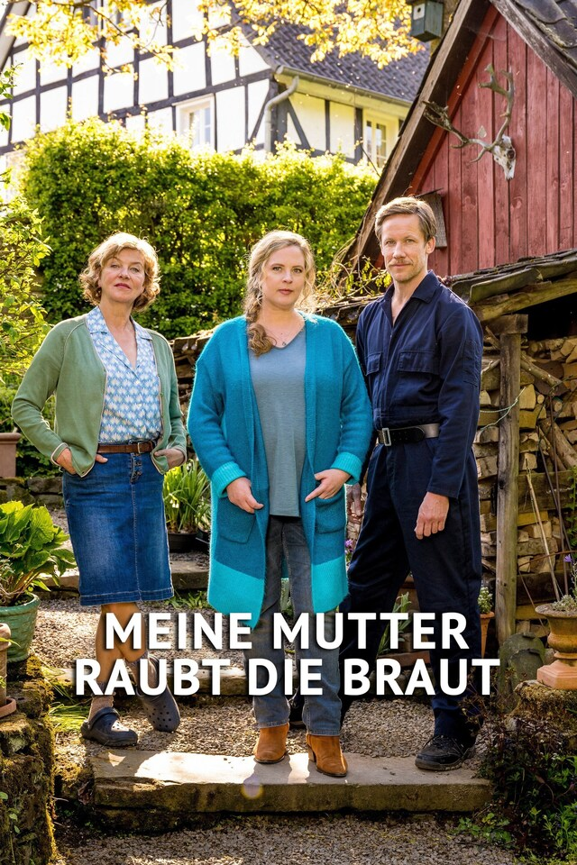 Meine Mutter raubt die Braut