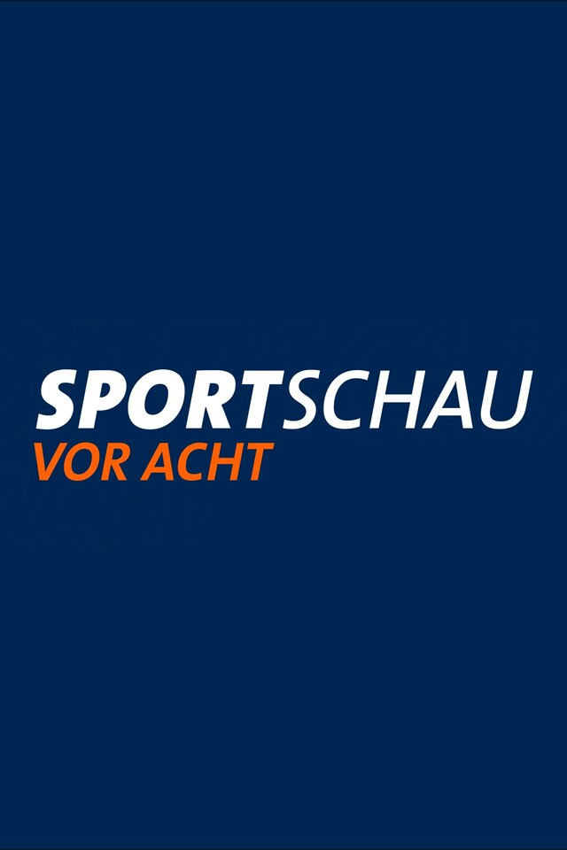 Sportschau vor acht