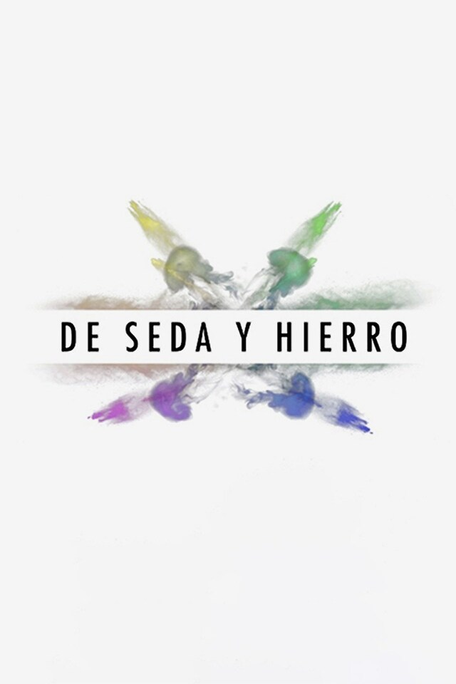 De seda y hierro